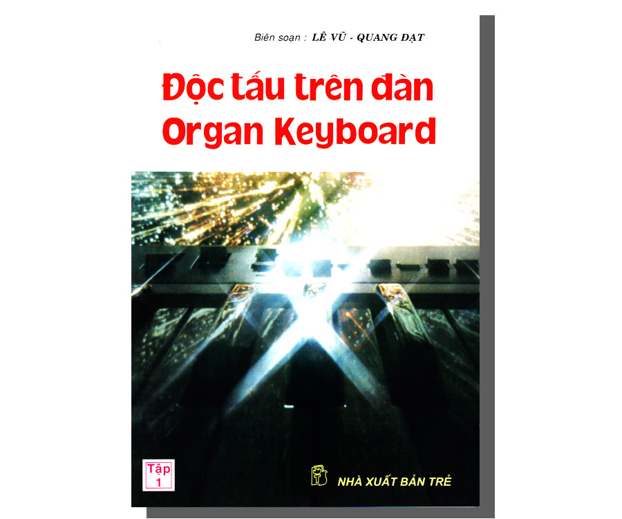 Độc tấu trên đàn Organ Keyboard - Tập 1